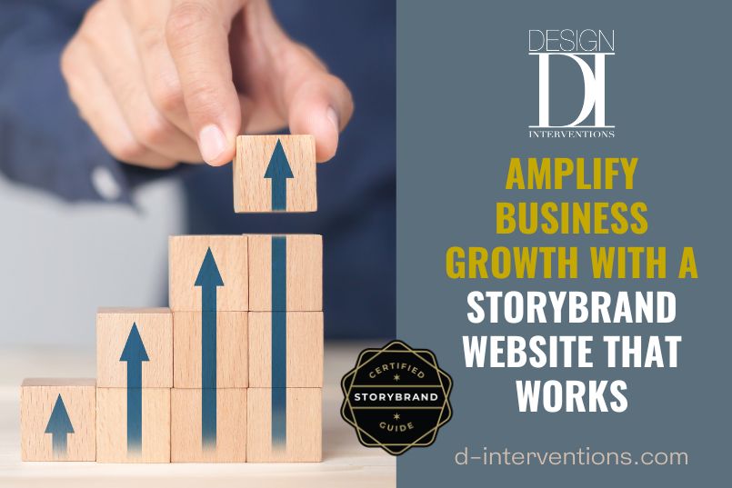 Amplify business growth with a StoryBrand website by Design Interventions Wilmington NC