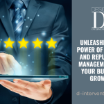 Unleashing the Power of Reviews and Reputation Management for Your Business Growth