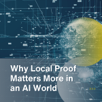Blog cover reading “Why Local Proof Matters More in an AI World” over an abstract blue network of data points and connecting lines